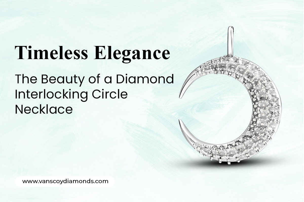 Timeless Elegance: The Beauty of a Diamond Interlocking Circle Necklace