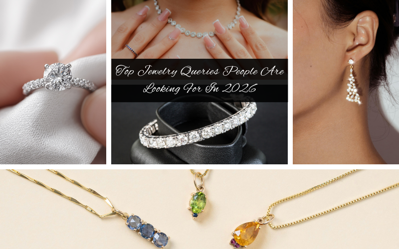Top Jewelry Queries People Are Looking for in 2026