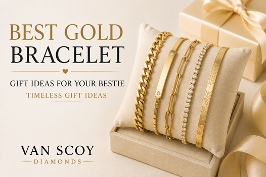 Best Gold Bracelet Gift Ideas for Your Bestie - Timeless Gift Ideas